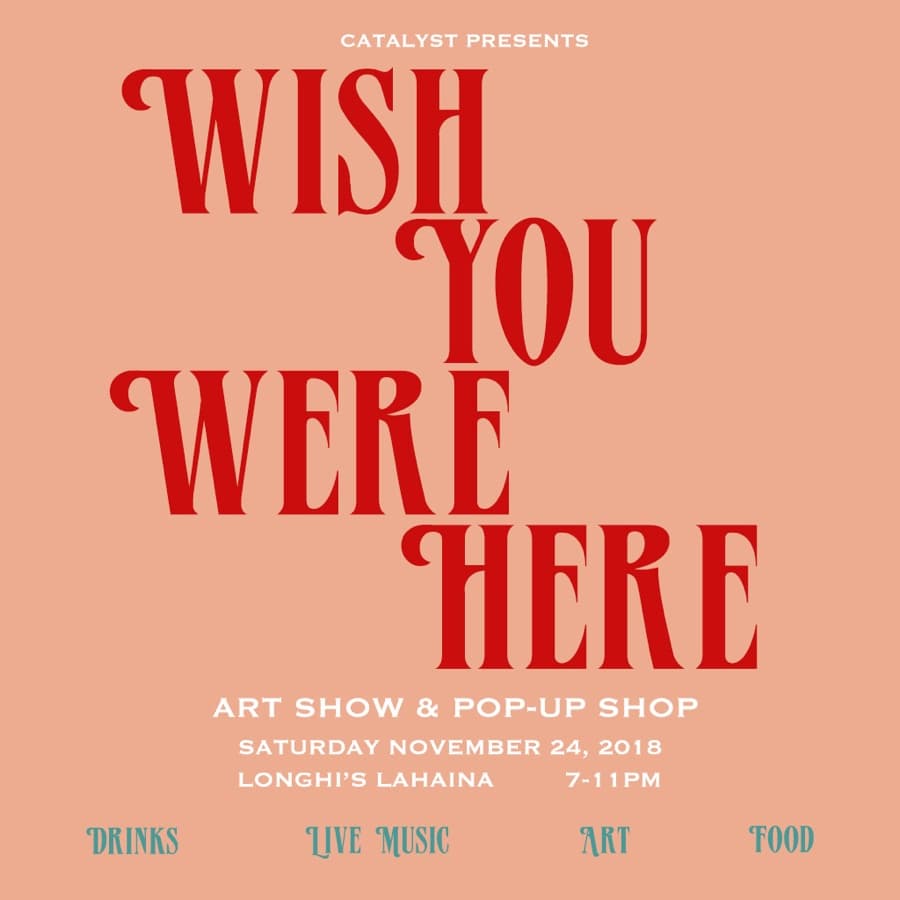 Flyer for Wish You Were Here at Longhi's Lahaina